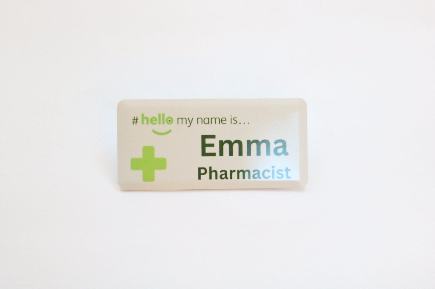 Pharmacist Name Badge (Personalised “Hello, My Name is”)- Metal Badge